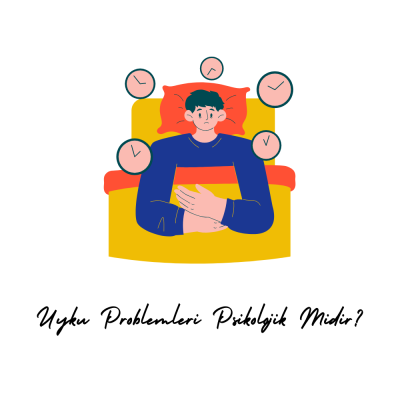 Uyku Problemleri Psikolojik Midir ?
