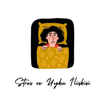 Stres ve Uyku İlişkisi