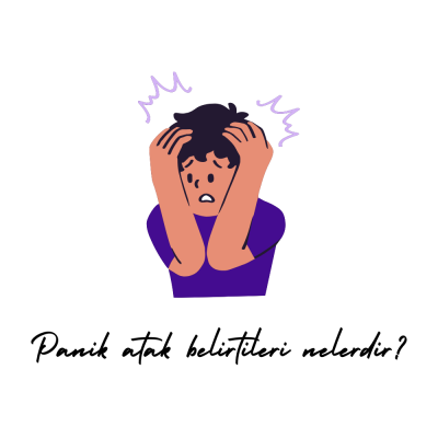 Panik Atak Belirtileri Nelerdir?