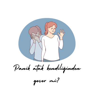 Panik atak kendiliğinden geçer mi?