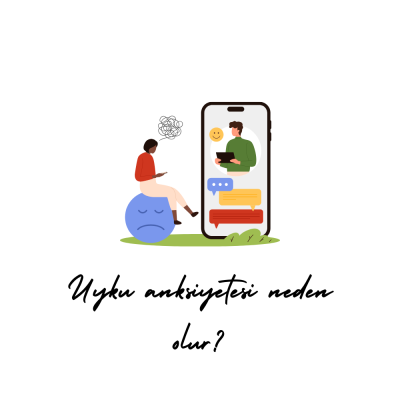 Uyku anksiyetesi neden olur?
