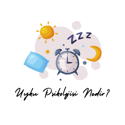 Uyku Psikolojisi Nedir ?