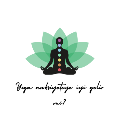 Yoga anksiyeteye iyi gelir mi?